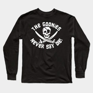 The Goonies Never Say Die Long Sleeve T-Shirt